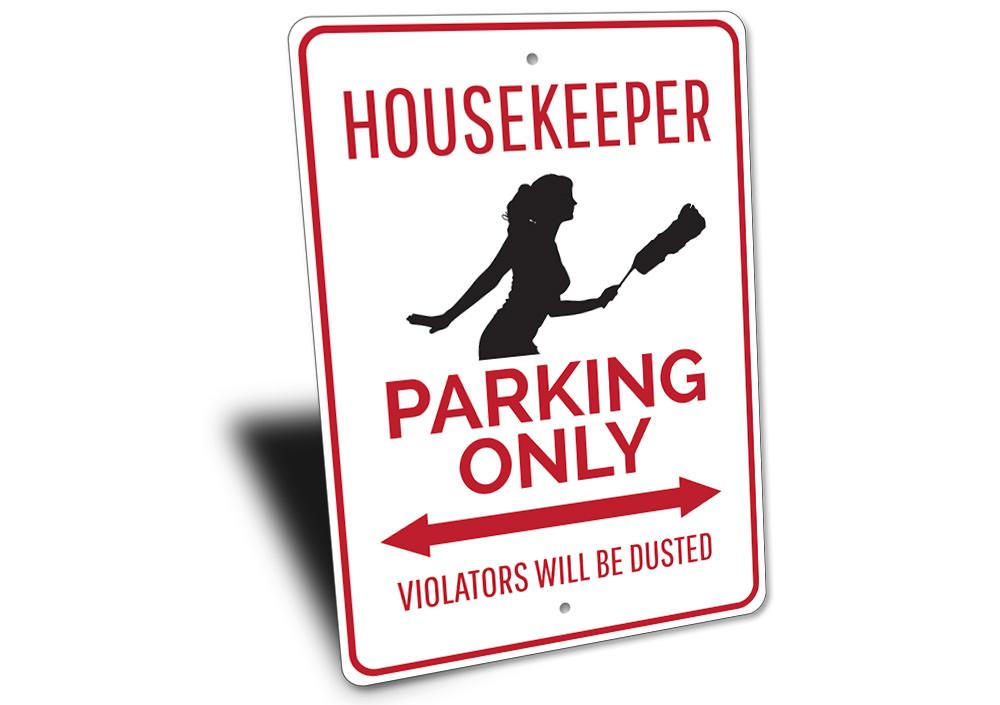 Housekeeper Parking Sign made of durable aluminum with customizable text options, featuring pre-drilled holes for easy mounting.