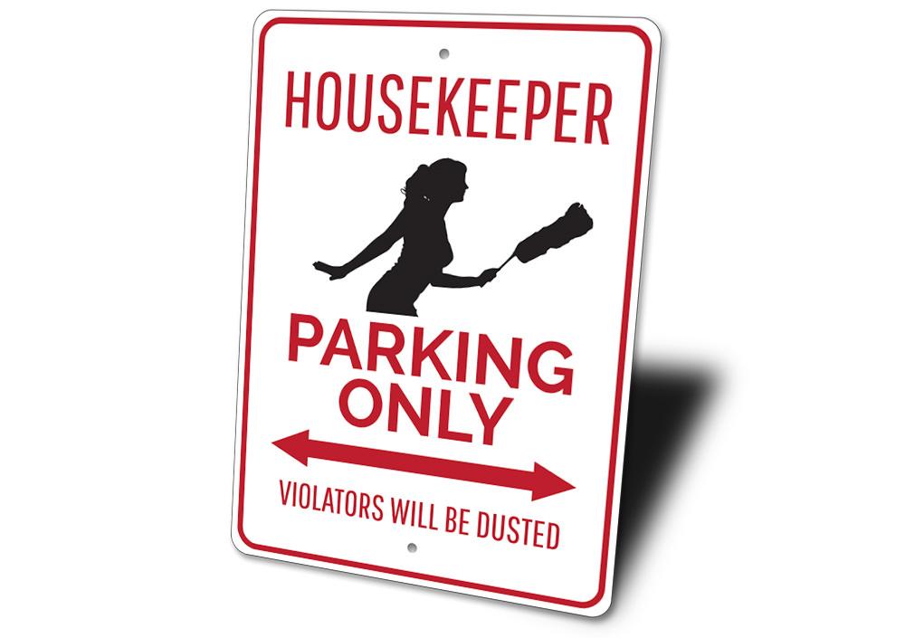 Housekeeper Parking Sign made of durable aluminum with customizable text options, featuring pre-drilled holes for easy mounting.