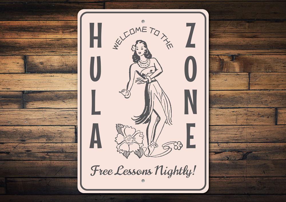 Hula Zone Sign made of quality aluminum, featuring vibrant colors and a customizable design, perfect for home decor.