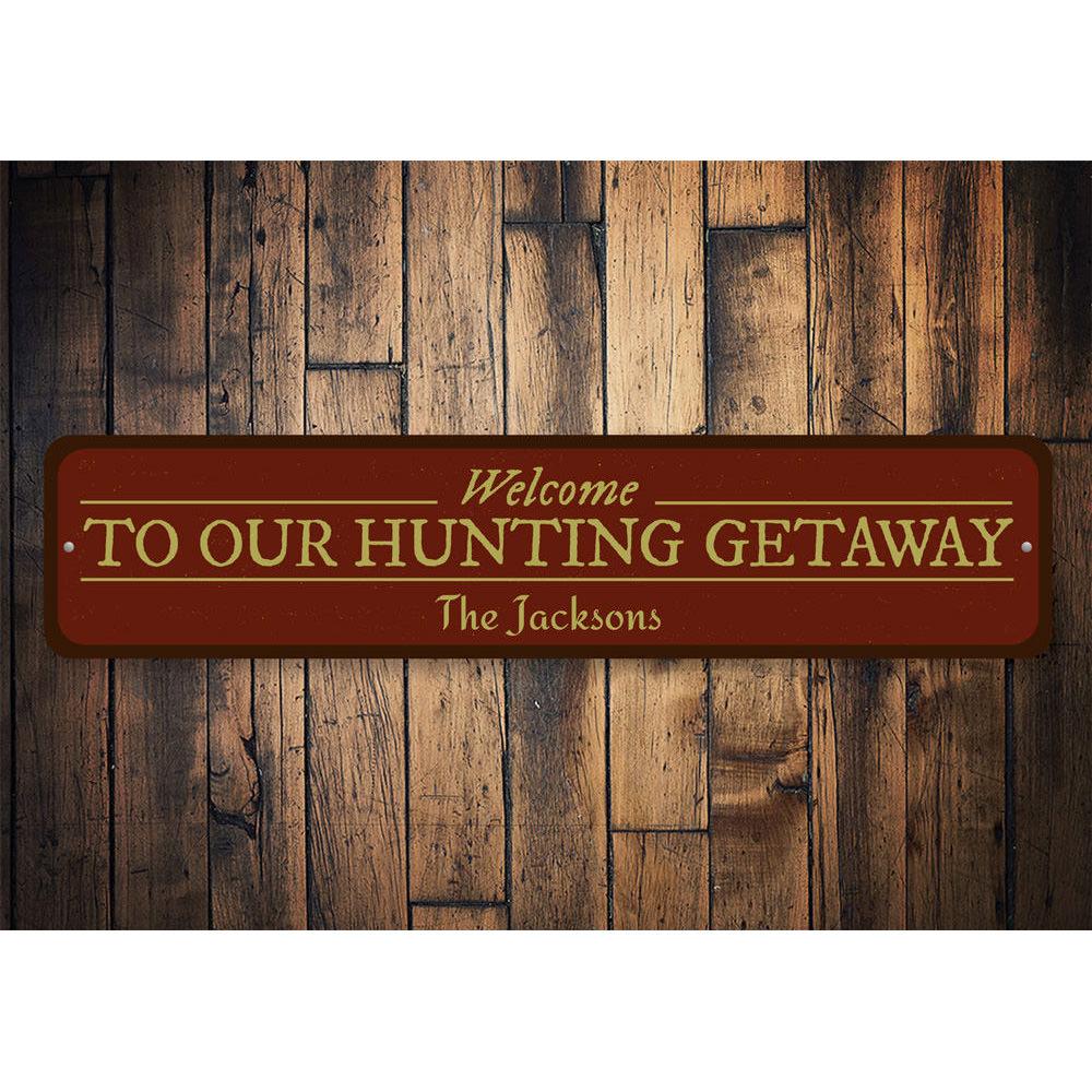 Customizable Hunting Getaway Sign made of high-quality aluminum, featuring a rustic design perfect for home decor.