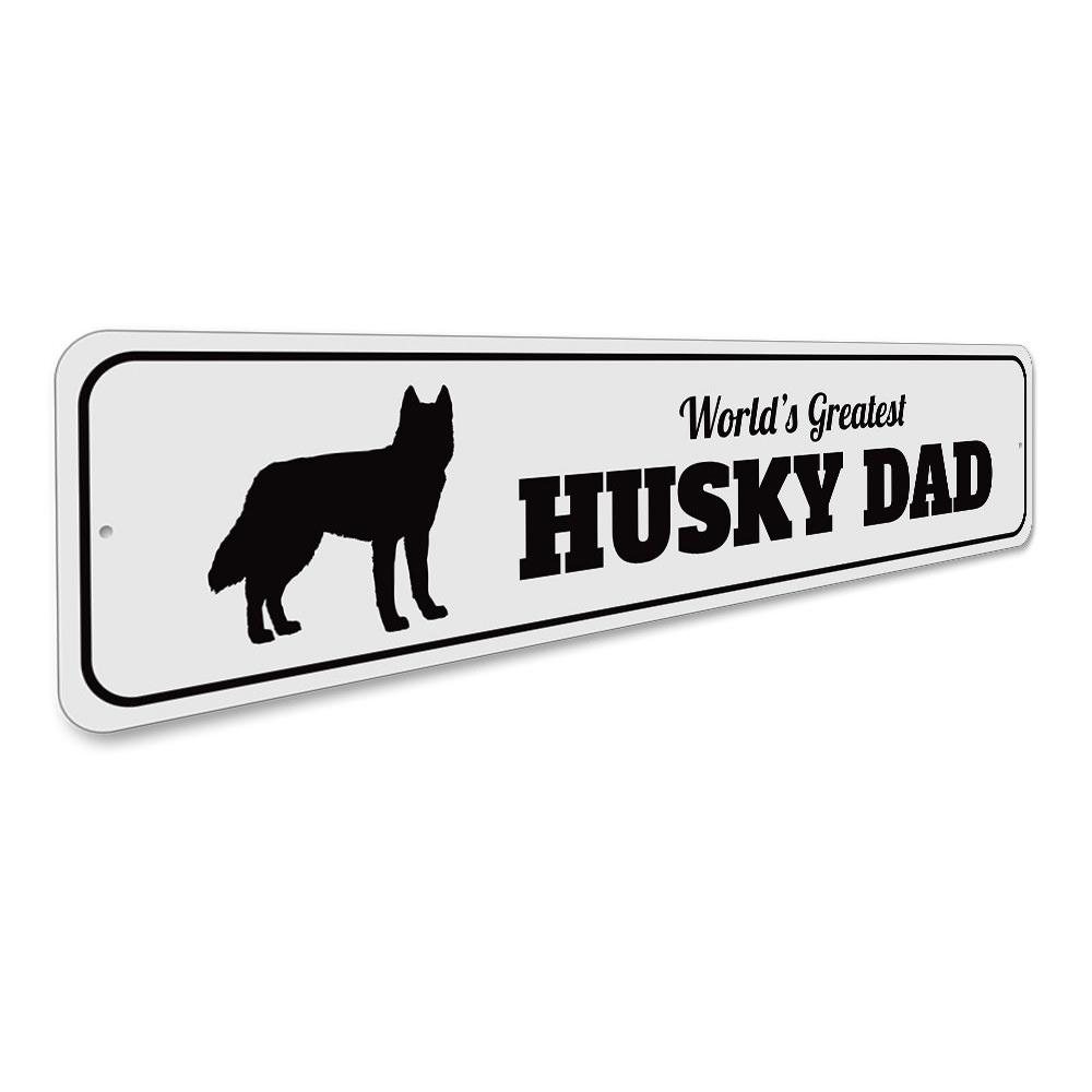 A decorative Husky Dad Sign made of aluminum, featuring a playful design that celebrates husky dog lovers and fathers.