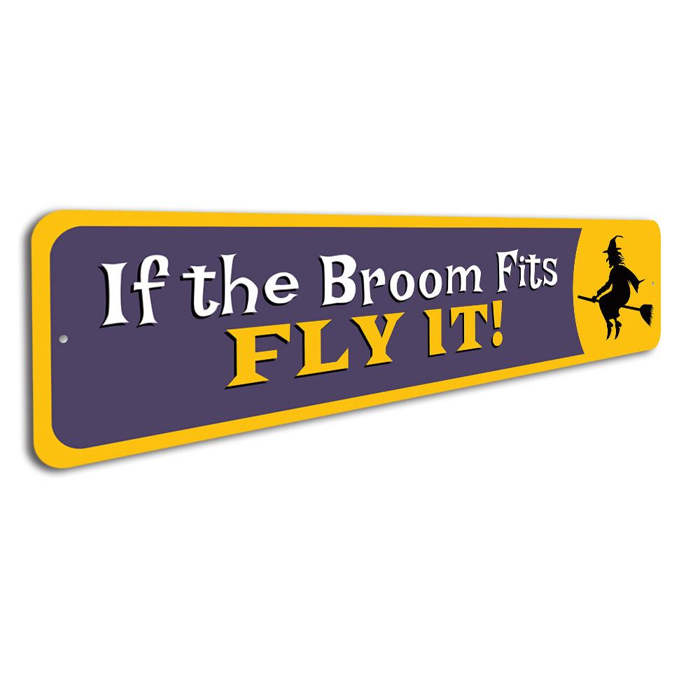 If the Broom Fits Witch Sign made of high-quality aluminum, featuring whimsical design perfect for home decor.