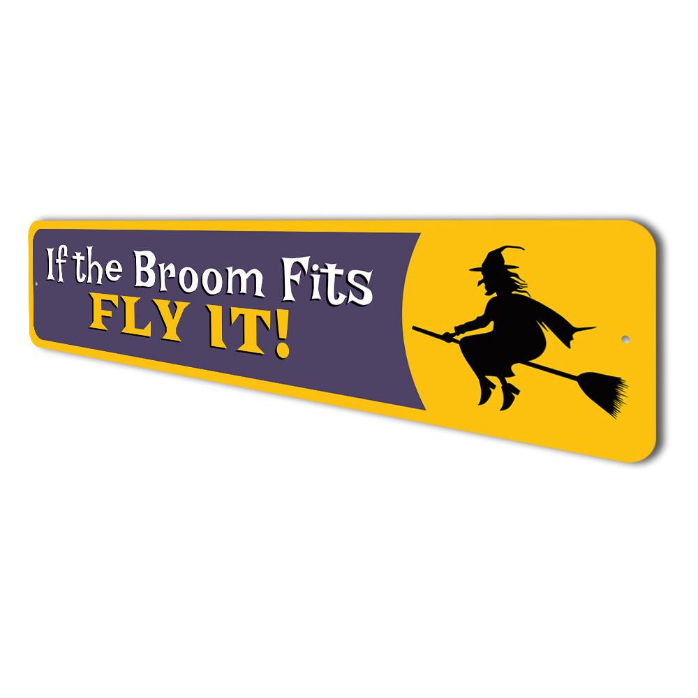 If the Broom Fits Witch Sign made of high-quality aluminum, featuring whimsical design perfect for home decor.