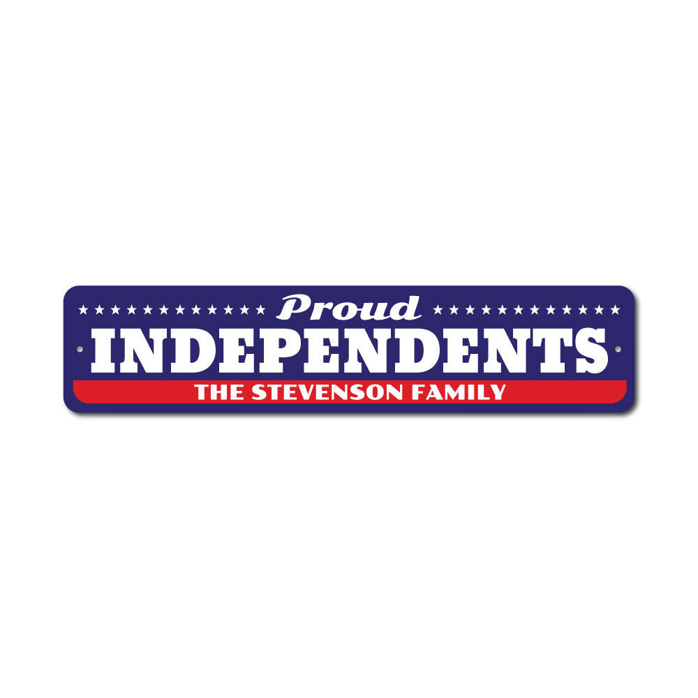 A high-quality aluminum Independents Sign showcasing political support, featuring customizable text and pre-drilled holes for easy mounting.