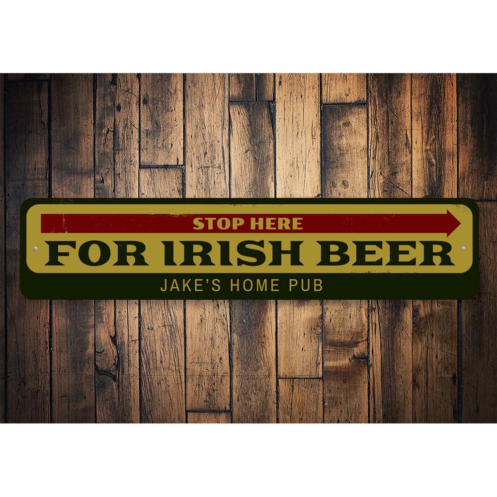 A decorative Irish Beer Sign made of high-quality aluminum, featuring customizable text and pre-drilled holes for easy mounting.