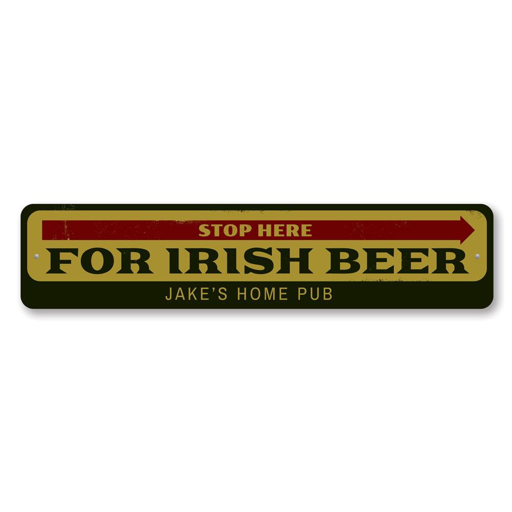 A decorative Irish Beer Sign made of high-quality aluminum, featuring customizable text and pre-drilled holes for easy mounting.