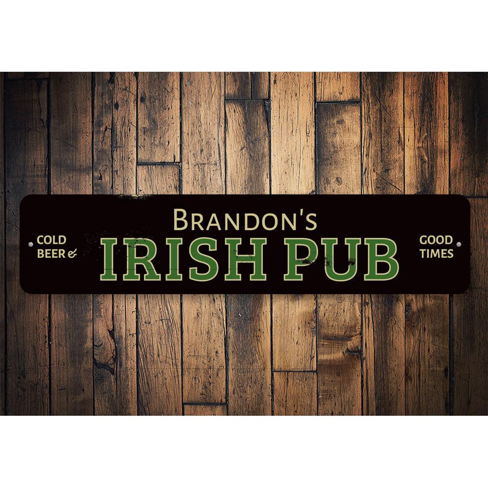 Irish Pub Good Times Sign made of aluminum, featuring vibrant colors and customizable text, perfect for home decor.