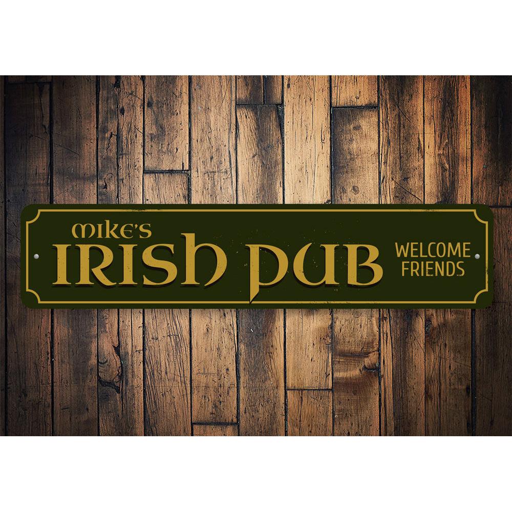 Irish Pub Welcome Sign made of high-quality aluminum, featuring customizable text and pre-drilled holes for easy mounting.