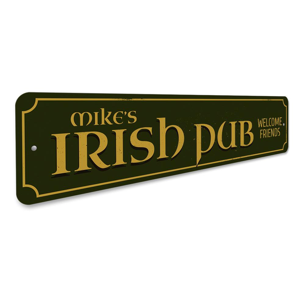 Irish Pub Welcome Sign made of high-quality aluminum, featuring customizable text and pre-drilled holes for easy mounting.