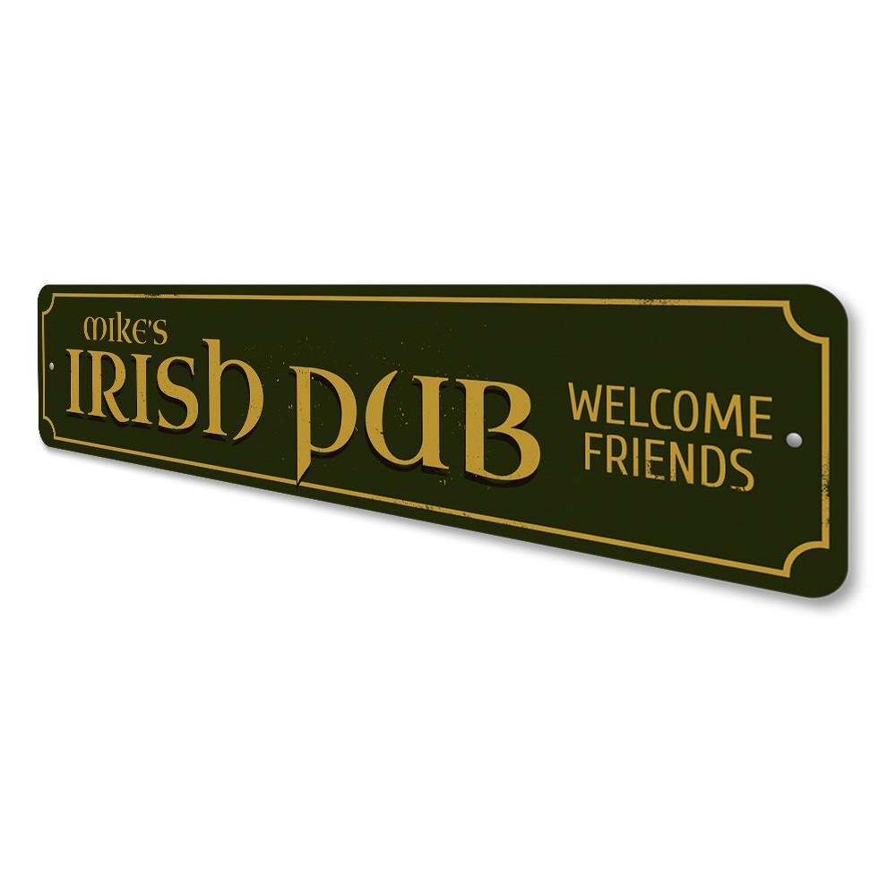 Irish Pub Welcome Sign made of high-quality aluminum, featuring customizable text and pre-drilled holes for easy mounting.