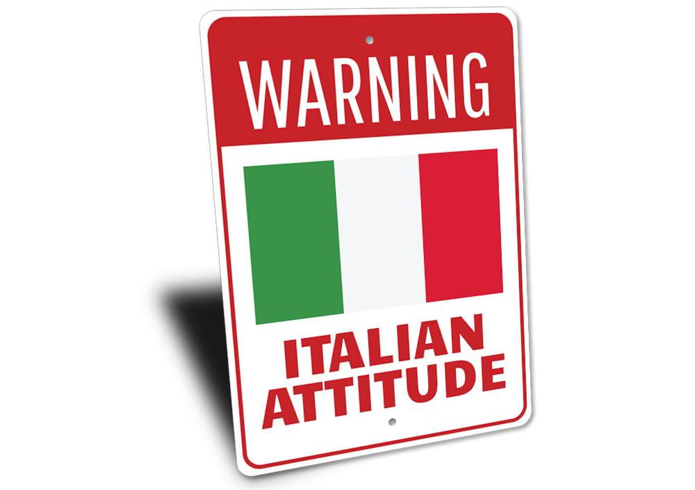 Italian Attitude Sign made of high-quality aluminum, featuring a stylish design perfect for home decor.