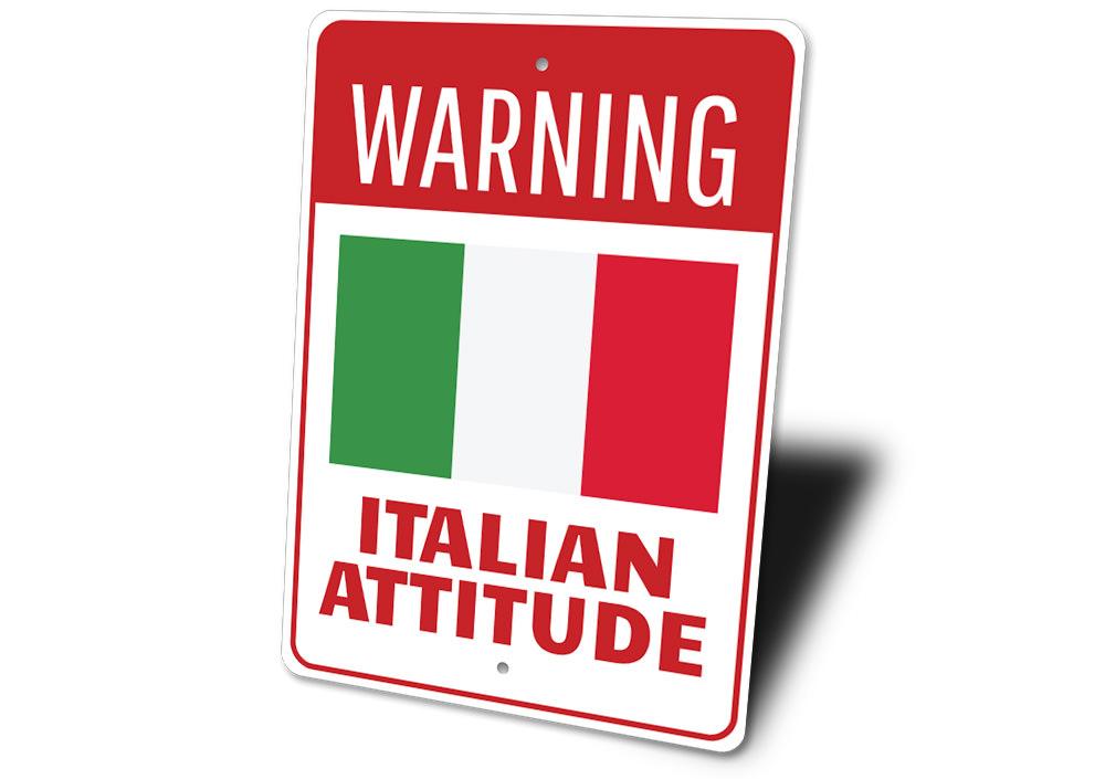 Italian Attitude Sign made of high-quality aluminum, featuring a stylish design perfect for home decor.