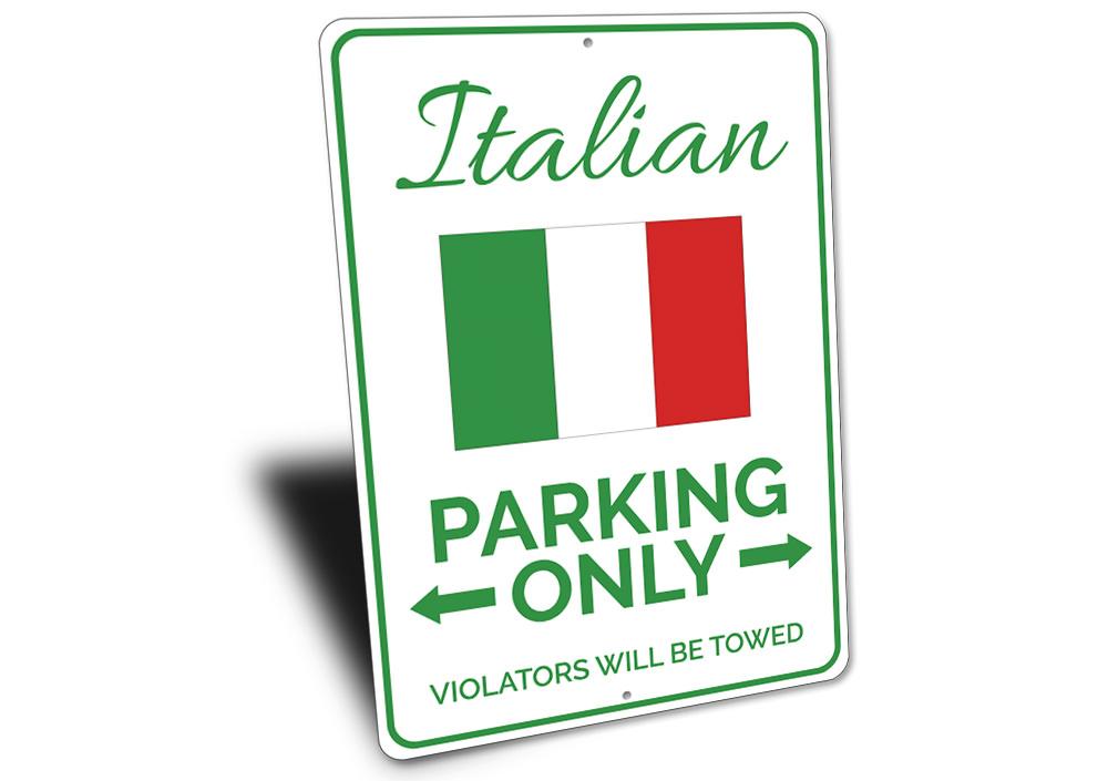 Italian Parking Sign made of durable aluminum, featuring customizable text and unique designs for various vehicles.