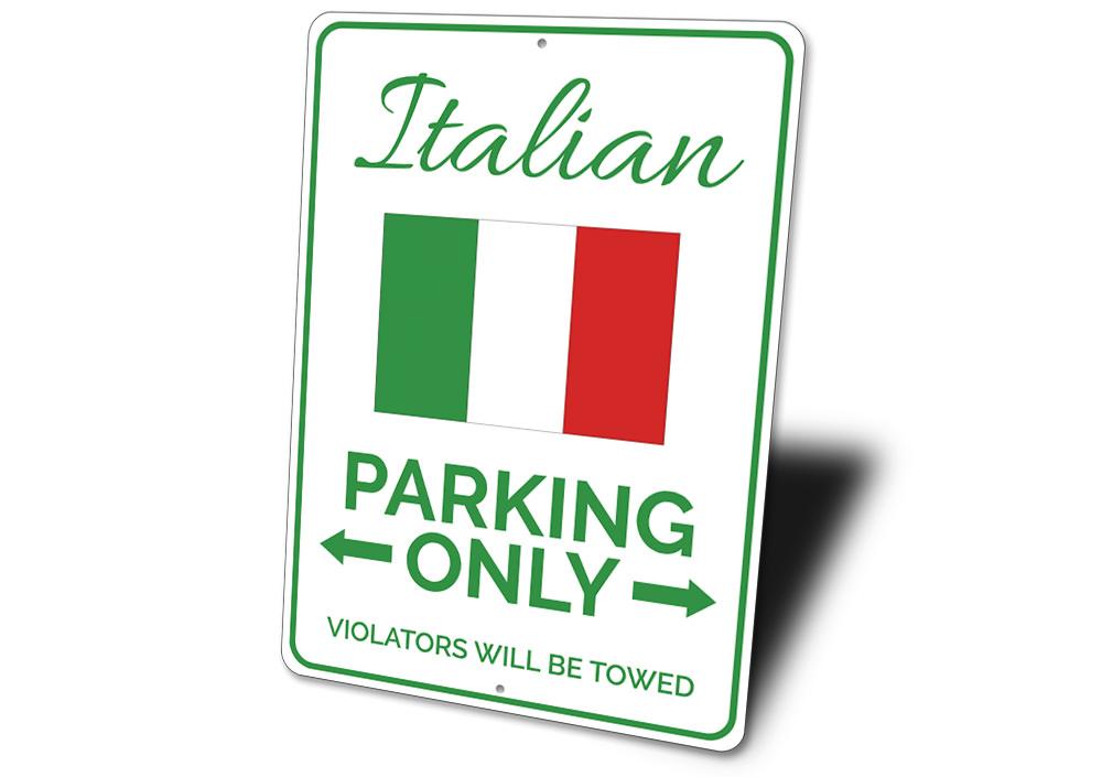 Italian Parking Sign made of durable aluminum, featuring customizable text and unique designs for various vehicles.