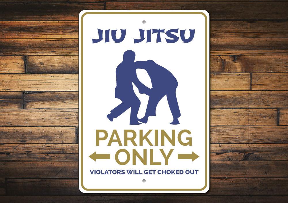 A personalized Jiu Jitsu parking sign made of durable aluminum, featuring custom text and pre-drilled holes for easy mounting.