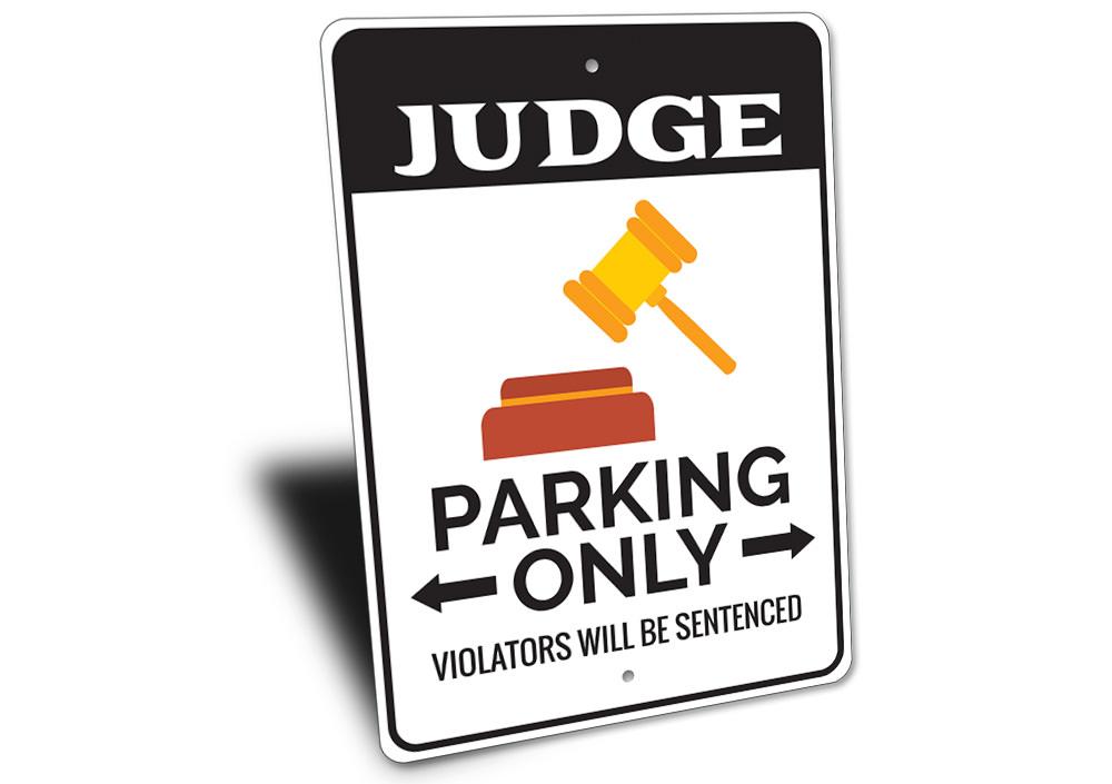 Judge Parking Sign made of high-quality aluminum, featuring customizable text and unique designs for various professions.