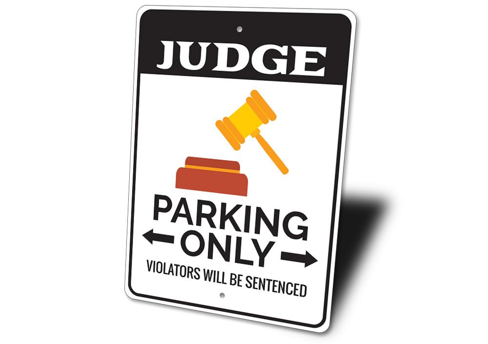 Judge Parking Sign made of high-quality aluminum, featuring customizable text and unique designs for various professions.