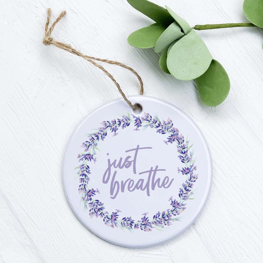 Just Breathe Ornament made of high-quality porcelain with a smooth gloss finish, featuring original designs printed in vibrant colors.