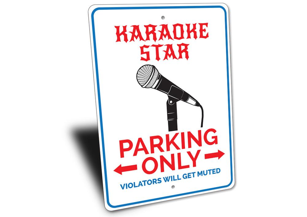 Karaoke Star Parking Sign made of durable aluminum, featuring a vibrant design for reserved parking.