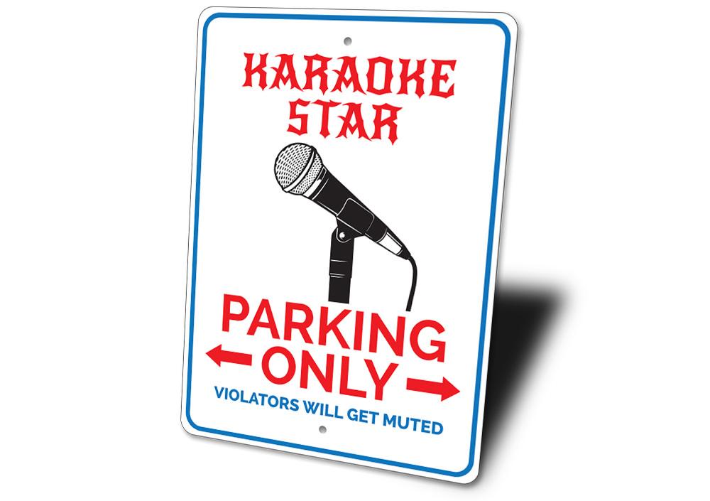 Karaoke Star Parking Sign made of durable aluminum, featuring a vibrant design for reserved parking.