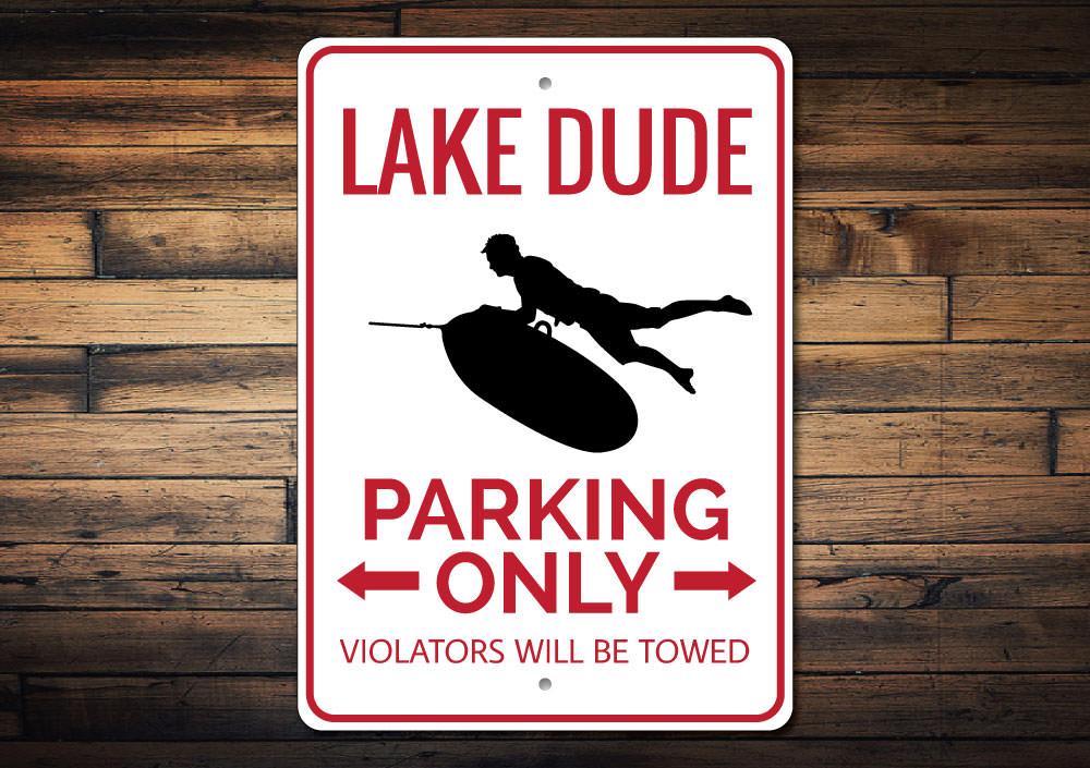 Lake Dude Parking Sign made of durable aluminum, featuring a unique design for reserving parking spots, suitable for various vehicles.