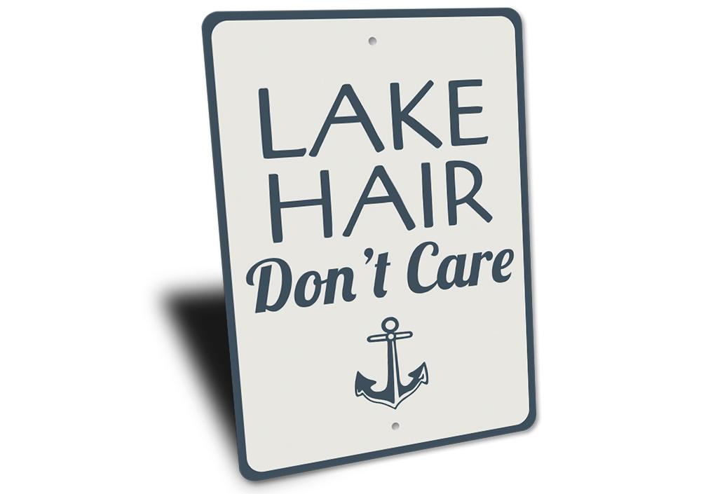 Lake Hair Don't Care sign made of high-quality aluminum, featuring a fun and vibrant design perfect for lakehouse decor.