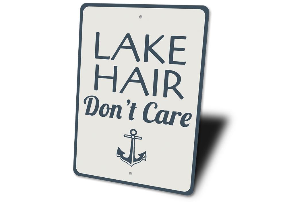 Lake Hair Don't Care sign made of high-quality aluminum, featuring a fun and vibrant design perfect for lakehouse decor.