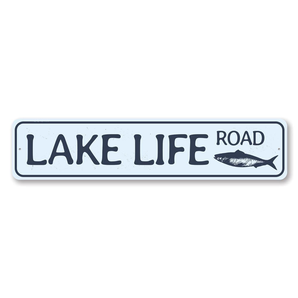 A decorative Lake Life Road Sign made of high-quality aluminum, featuring customizable text, perfect for lakehouses.