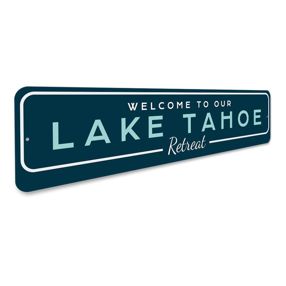 Lake Tahoe Retreat Welcome Sign made of high-quality aluminum, featuring customizable text and pre-drilled holes for easy mounting.