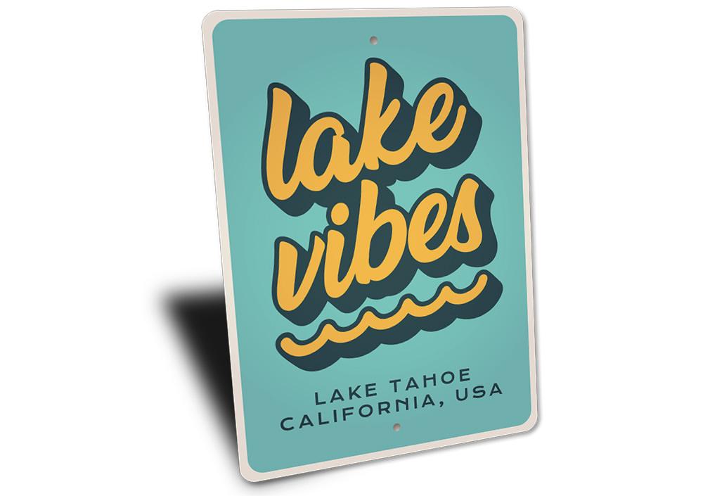 A beautiful Lake Vibes Sign made of durable aluminum, featuring customizable text, perfect for lakehouse decor.