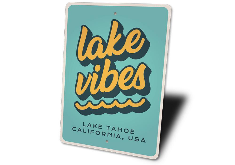 A beautiful Lake Vibes Sign made of durable aluminum, featuring customizable text, perfect for lakehouse decor.