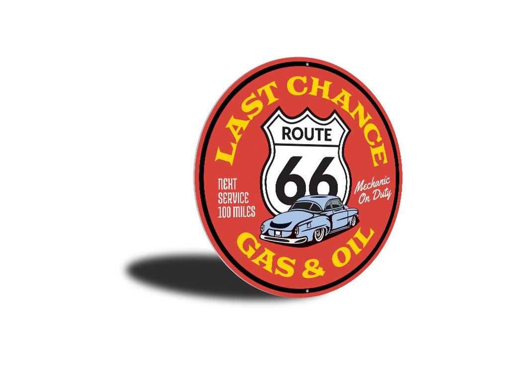 Last Chance Gas and Oil on Route 66 Sign, a decorative aluminum wall sign featuring vintage gas station design.