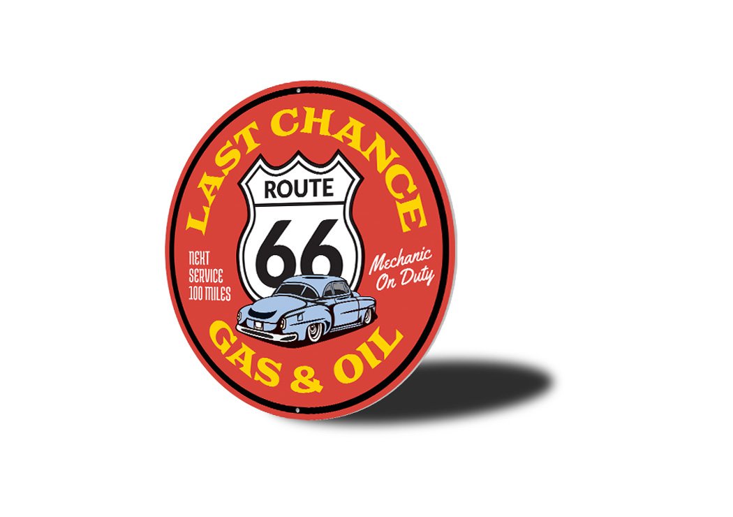 Last Chance Gas and Oil on Route 66 Sign, a decorative aluminum wall sign featuring vintage gas station design.