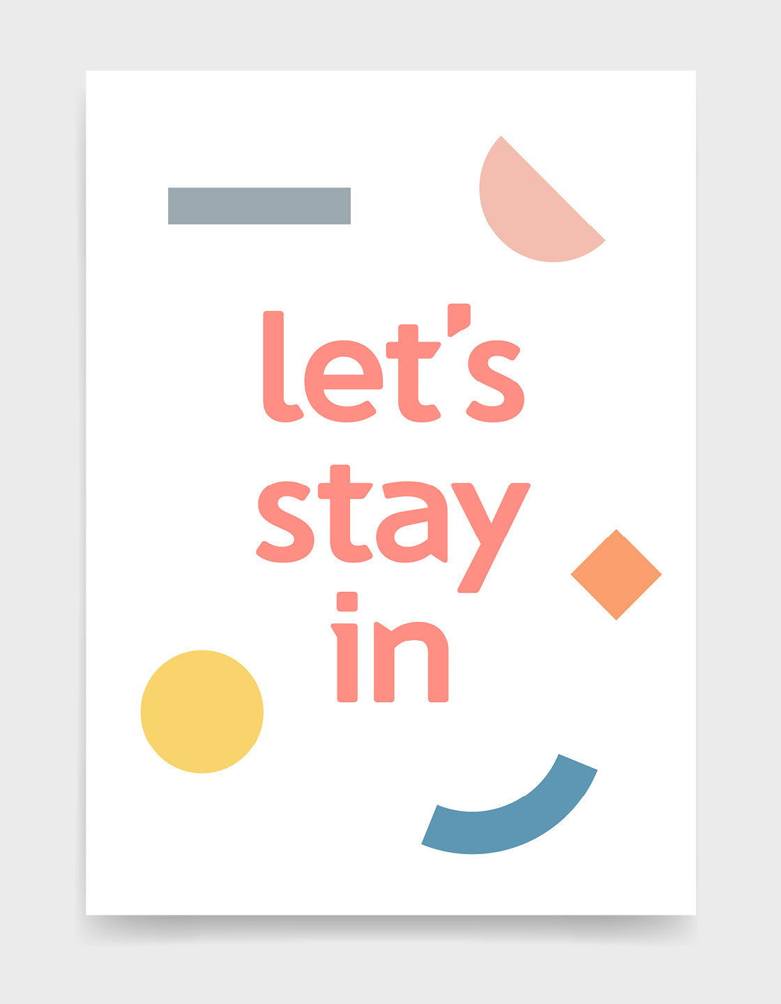 A vibrant typographic print titled 'Let's stay in', featuring colorful letters and modern design, perfect for contemporary home decor.