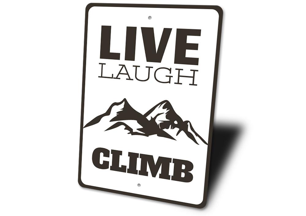 Live Laugh Climb Sign made of durable aluminum, featuring a stylish design perfect for home decor.