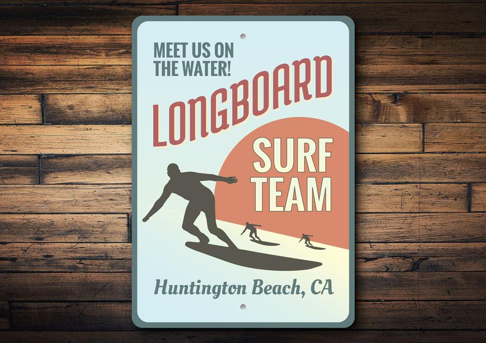 Longboard Surf Team Sign made of high-quality aluminum, featuring customizable text and pre-drilled holes for easy mounting.