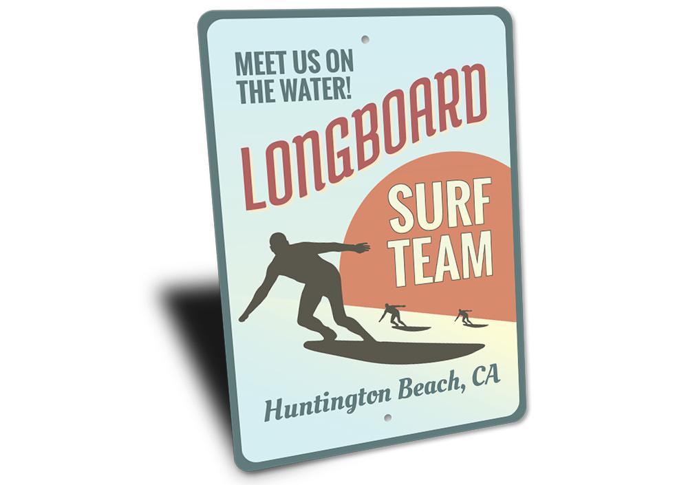 Longboard Surf Team Sign made of high-quality aluminum, featuring customizable text and pre-drilled holes for easy mounting.