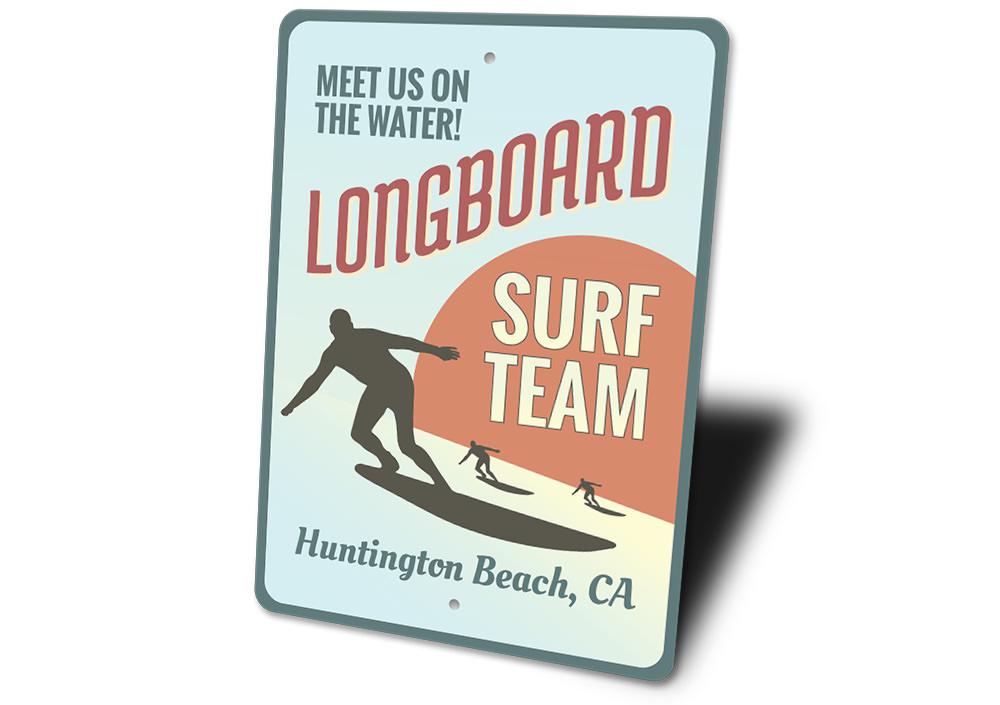 Longboard Surf Team Sign made of high-quality aluminum, featuring customizable text and pre-drilled holes for easy mounting.