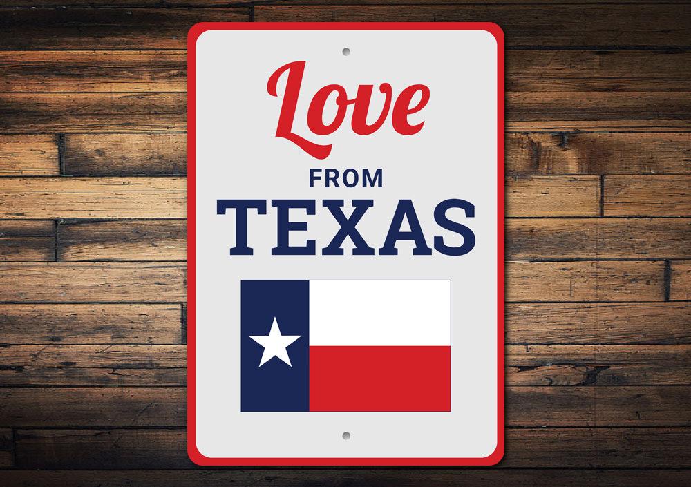 Love From Texas Sign made of high-quality aluminum, featuring a decorative design perfect for home decor.