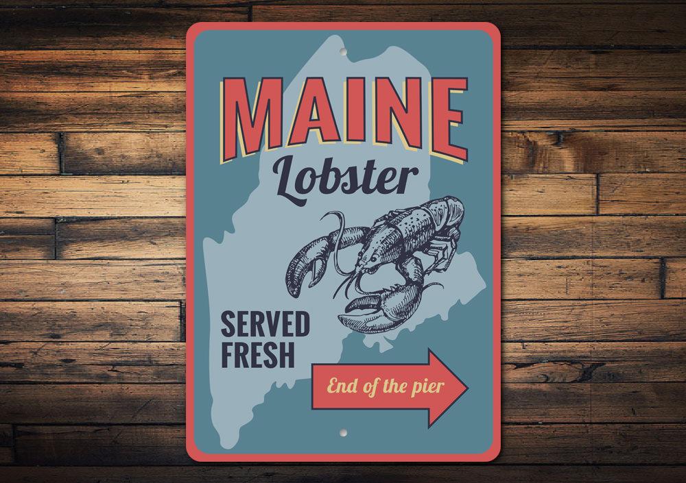 Maine Lobster Served Fresh Sign made of aluminum, featuring vibrant colors and a coastal design, perfect for beach houses and seafood restaurants.