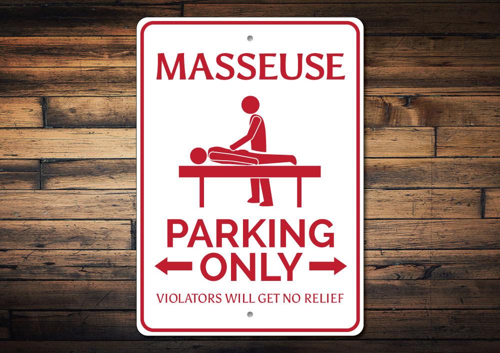 Masseuse Parking Sign made of high-quality aluminum, featuring clear text and a creative design for reserved parking.