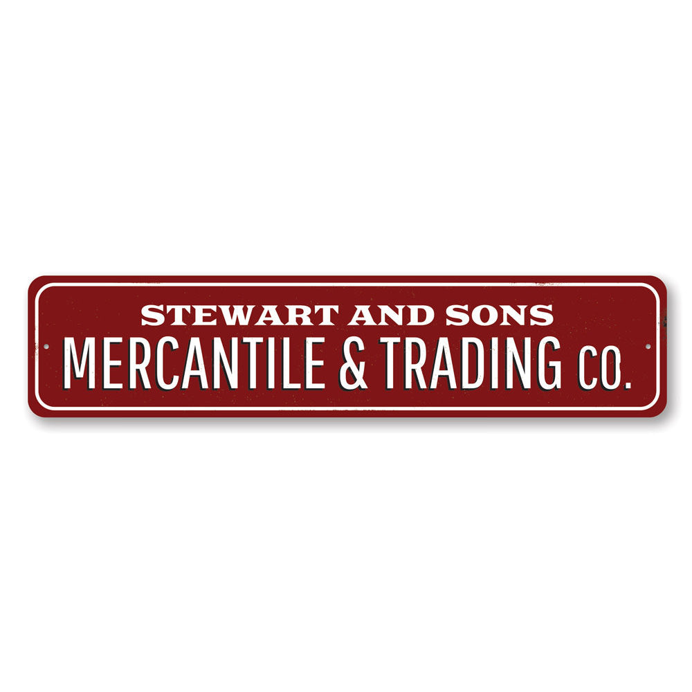 Customizable Mercantile & Trading Company aluminum sign, perfect for businesses and personal spaces, showcasing quality craftsmanship.