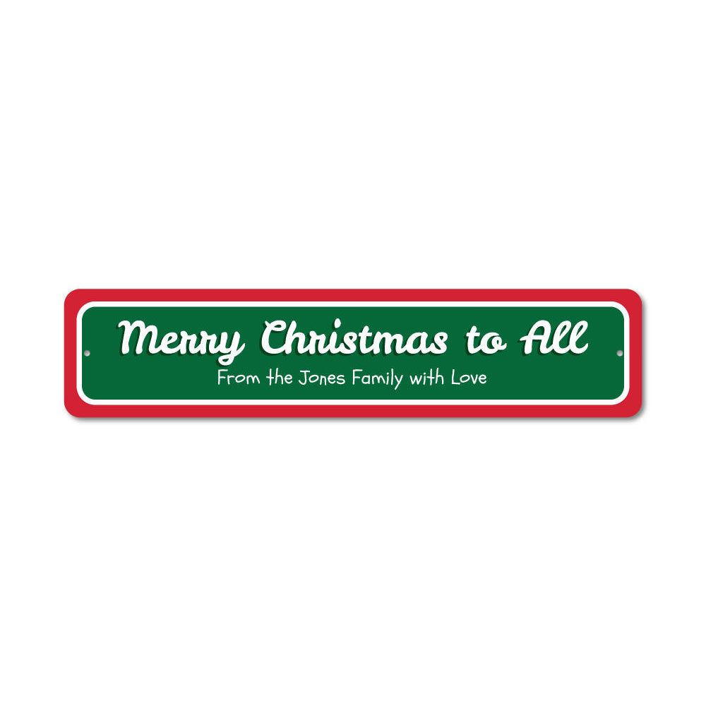 Merry Christmas to All Sign made of aluminum, featuring festive design and customizable text options, perfect for holiday decor.