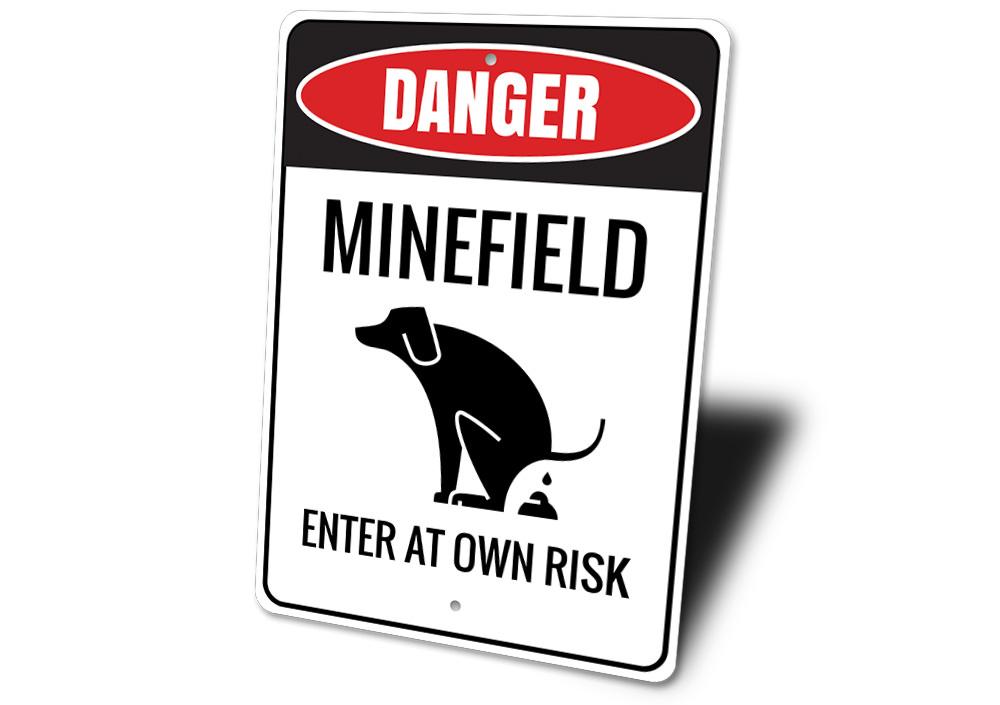 Minefield Dog Sign made of high-quality aluminum, featuring customizable text and pre-drilled holes for easy mounting.