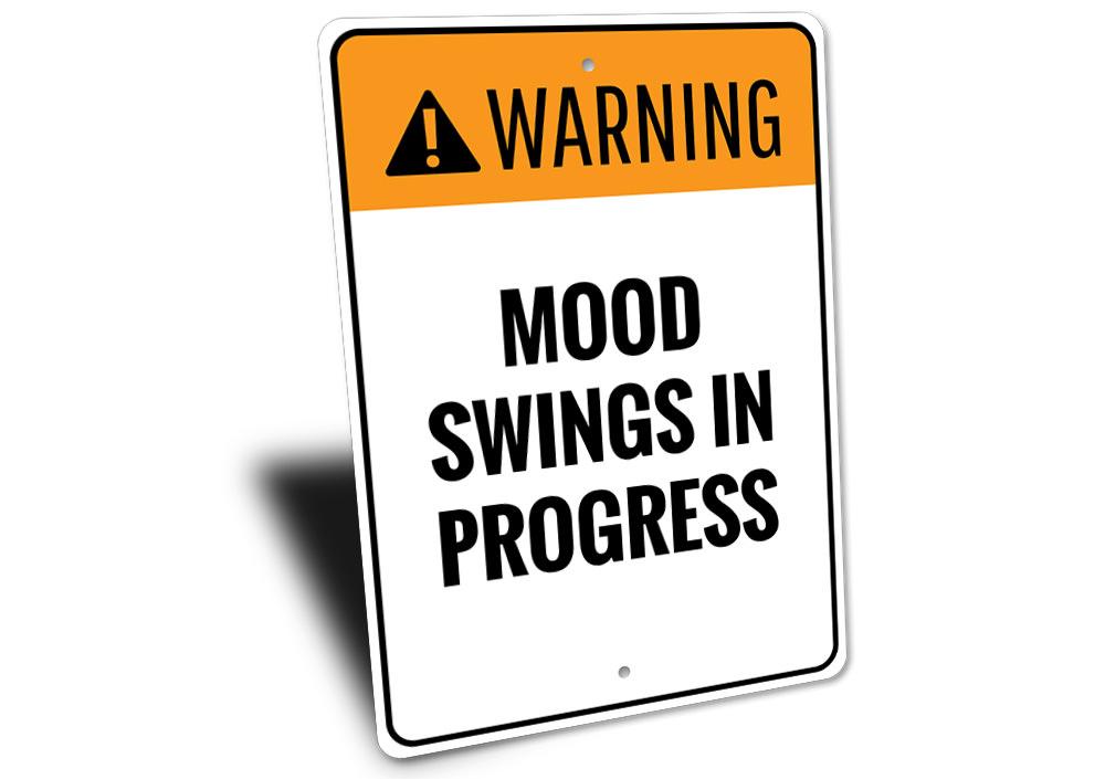 Mood Swings Sign made of high-quality aluminum, featuring customizable text and pre-drilled holes for easy mounting, perfect for home decor.