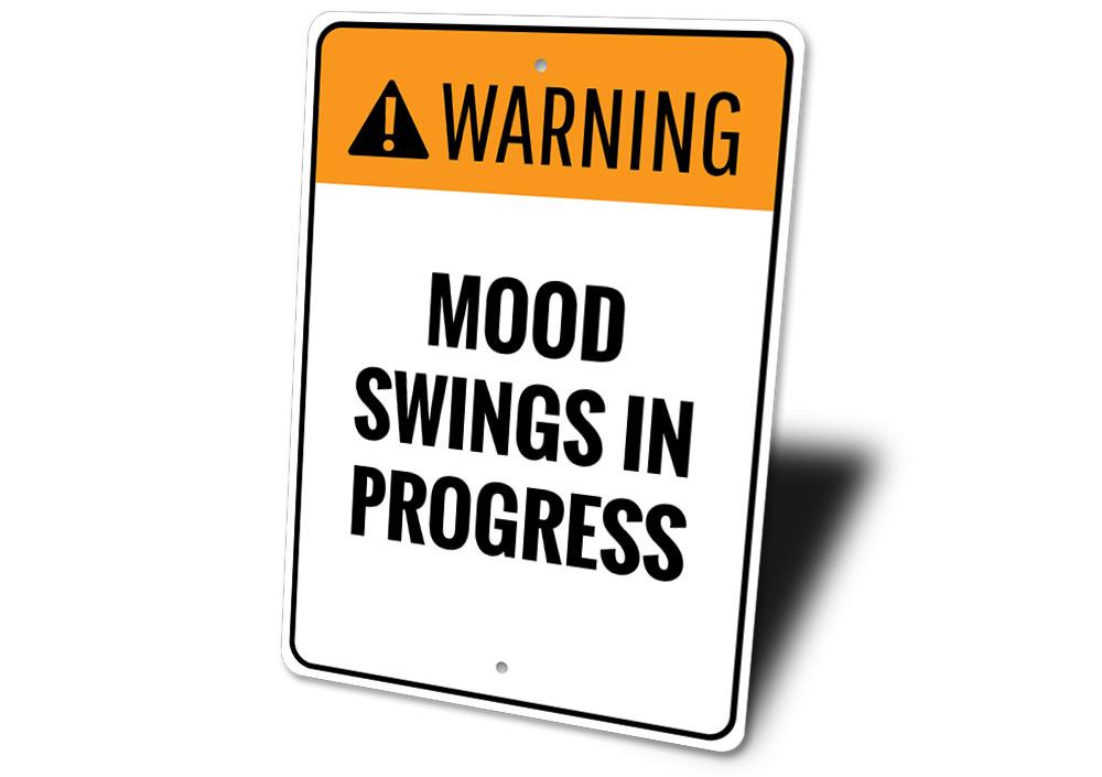 Mood Swings Sign made of high-quality aluminum, featuring customizable text and pre-drilled holes for easy mounting, perfect for home decor.