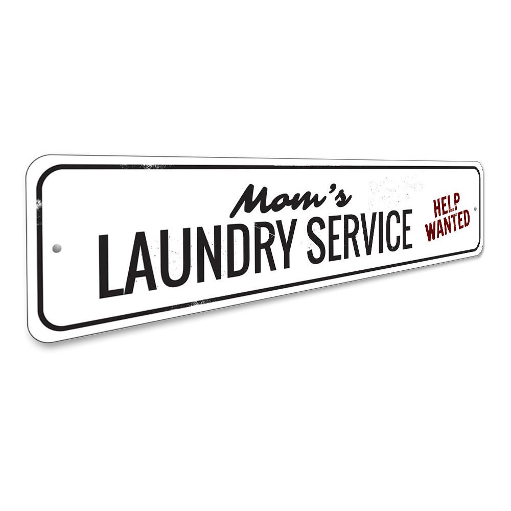 Mom's Laundry Service Sign made of durable aluminum, featuring customizable text and pre-drilled holes for easy mounting.