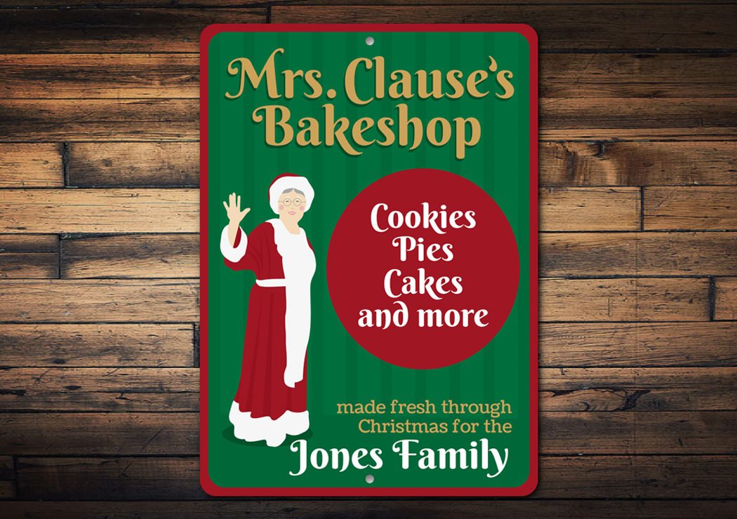 Mrs. Clause's Bakeshop Sign featuring festive holiday design, made from high-quality aluminum with pre-drilled holes for easy mounting.