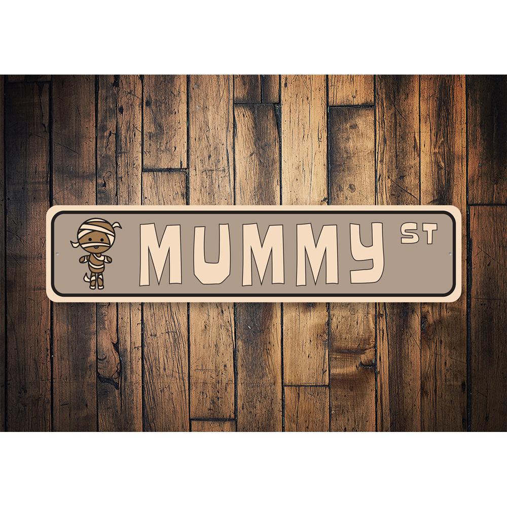 Mummy Street Sign made of quality aluminum, featuring a humorous design perfect for home decor.