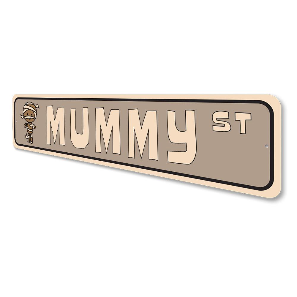 Mummy Street Sign made of quality aluminum, featuring a humorous design perfect for home decor.